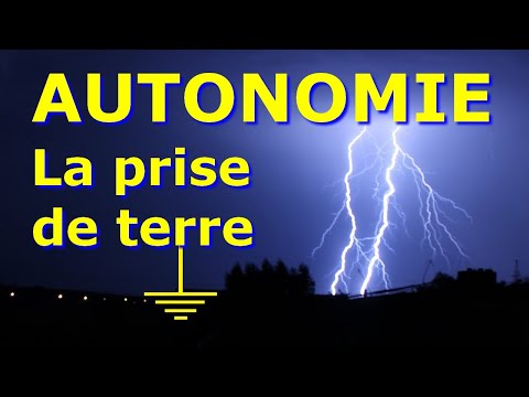 ?⚡PRISE DE TERRE en autonomie électrique ? - Sécurité électrique, Foudre...