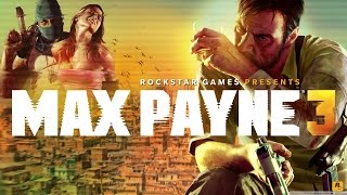 Max Payne 3 Cutscenes (Game Movie) 2012