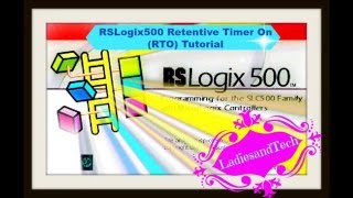 RSlogix ladder logic Retentive Timer On (RTO) Tutorial