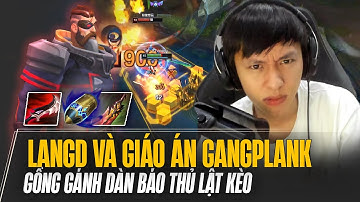 CAPTAIN LANGD VÀ GIÁO ÁN GANGPLANK BÁN HÀNH AATROX GỒNG GÁNH DÀN BÁO THỦ LẬT KÈO CỰC KỲ ĐỈNH CAO
