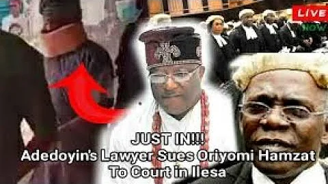 JUST IN!!! Adedoyin's Lawyer Sues Oriyomi Hamzat To Court in Ilesa