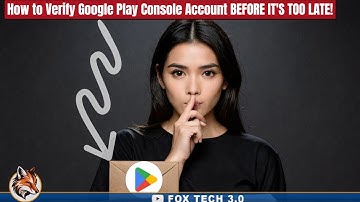 How to Verify Google Play Console Account BEFORE IT