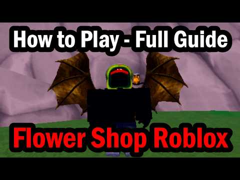 How to Play My Flower Shop Roblox - Full Guide