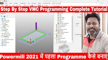 How to Create First Program in Powermill Day-2 | #Powermill tutorials