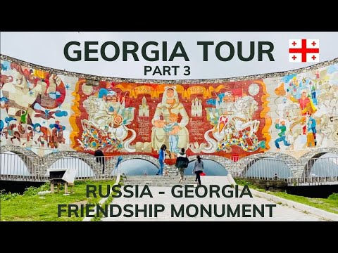 GEORGIA TOUR PART 3 | TRAVEL FROM DUBAI TO TBILISI GEORGIA | RUSSIA GEORGIA FRIENDSHIP MONUMENT