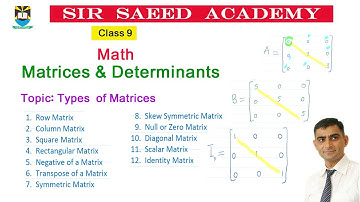 Types of Matrices || Matrices and Determinants || Mathematics || Chapter-1 || Class 9