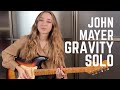 John Mayer - Gravity intro + solo cover by Yana