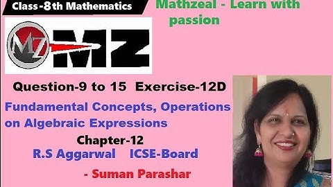 Chapter-12:Fundamental concepts & operations on Algebraic Expressions//Ex-12D//Rs Aggarwal//ICSE