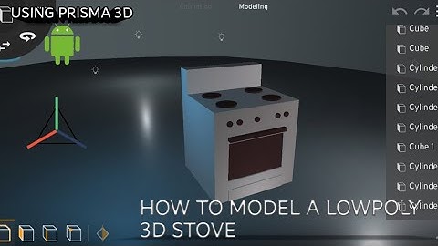 HOW TO MODEL A  LOWPOLY 3D STOVE USING PRISMA 3D