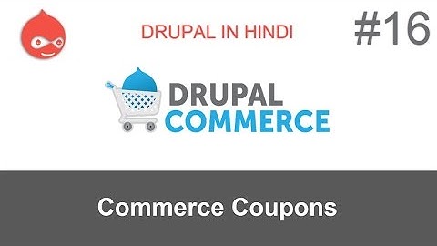 Tutorial #16: How to set up drupal commerce coupons