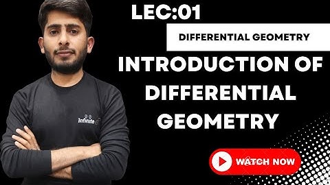 Introduction to Differential Geometry||What is Differential geometry?| Explain Differential geometry