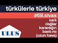 Gülseren Tatlıpınar - Karlı Dağlar Karanlığı Bastı mı (Uzun Hava) | Sivas Türküleri