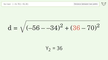 Find the distance between two points p1 (-34,70) and p2 (-56,36): Step-by-Step Video Solution