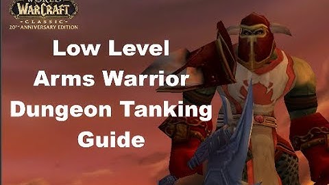 WoW Classic: How To Tank Dungeons While Leveling As Arms Warrior