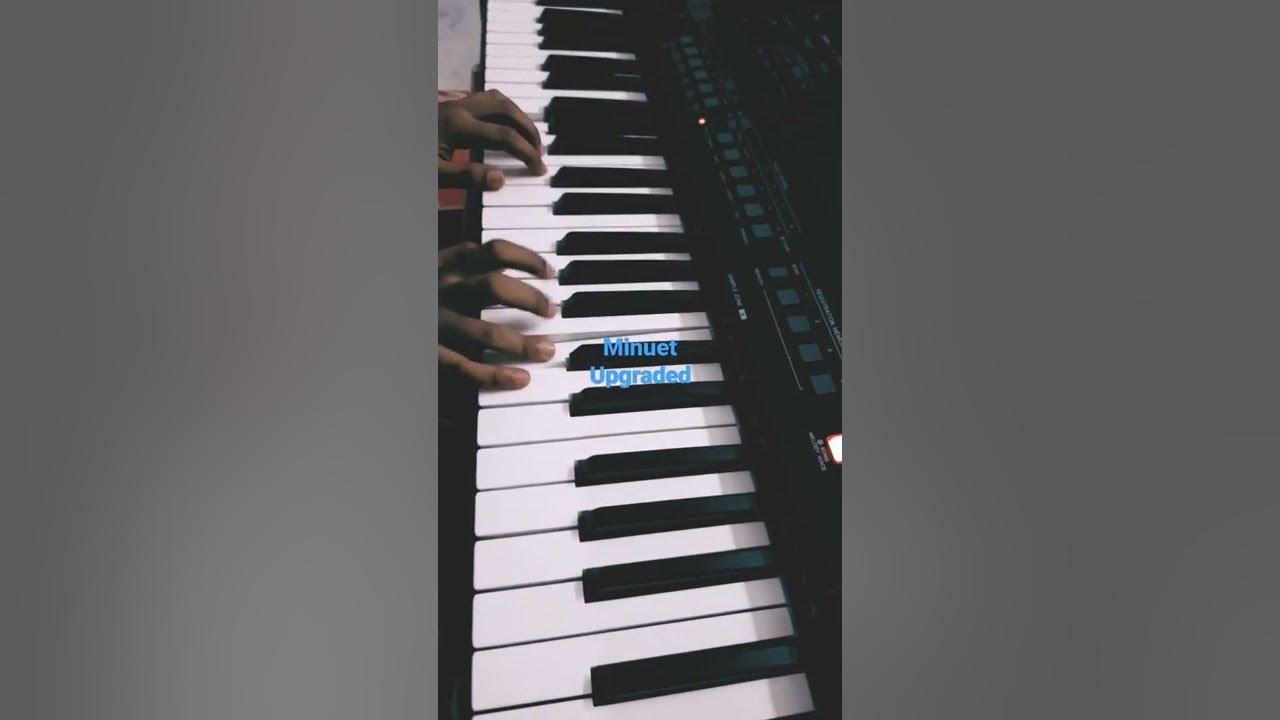 🎉Interesting minuet song 🎵 : Upgraded ✨️🎉🎆🎇