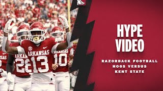 Hype Video: Hogs Versus Kent State | RAZORBACK FOOTBALL