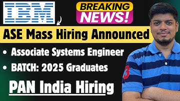 🔥IBM ASE Mass Hiring 2025 | IBM Off-Campus Drive 2025 | IBM PAN India Hiring Started | Don