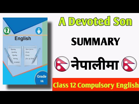 A Devoted Son summary (In Nepali) Class 12 compulsory english (new course)