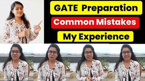 Mistakes Made During Gate Preparation || Gate Preparation || Mistakes || Gate || Avoid Mistakes ||