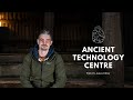 Visiting the ancient technology centre with dr james dilley