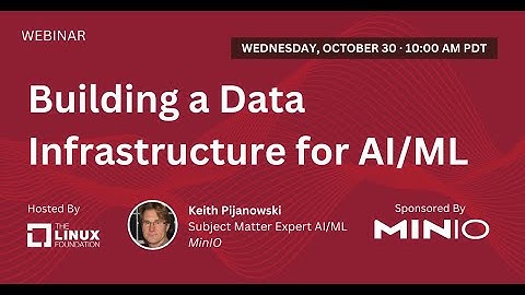 LF Live Webinar: Building a Data Infrastructure for AI/ML