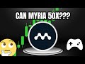 Myria  how far can it go price prediction myria cryptogaming