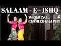 Salameishq  wedding choreography  khyati jajoo  ft akansha vora