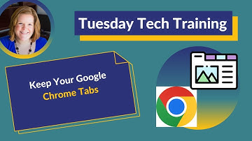 Keep Your Google Chrome Tabs
