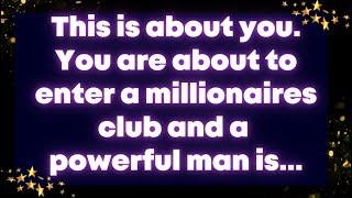 This is about you. You are about to enter a millionaires club and a powerful man  is...Angel message by Receive God Grace 3,817 views 2 weeks ago 10 minutes, 34 seconds