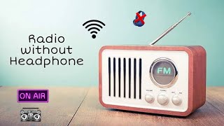 Radio without headphone📻|online radio|All stations|AT WORLD📢📣|Easy way screenshot 4