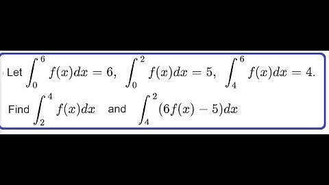 5.2 #10: Definite Integrals: example with properties and geometry