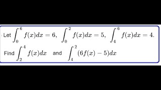 5.2 #10: Definite Integrals: example with properties and geometry