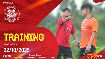 Một ngày làm việc hết công suất của thầy trò HLV Lê Huỳnh Đức