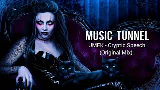 Download Lagu UMEK - Cryptic Speech (Original Mix) [Music Tunnel Release] MP3