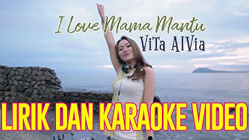 I LOVE MAMA MANTU (BILANG PA MANTU) - VITA ALVIA DJ REMIX JEDAG JEDUG VIRAL LIRIK DAN KARAOKE VIDEO
