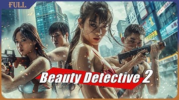 Beauty Detective 2 Gambling City | Chinese Kung Fu Action film, Full Movie HD