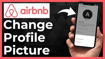 How To Change Profile Picture On Airbnb - Full Guide