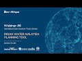 Webinar 6: The Indah Water Malaysia Planning Tool