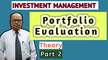 Investment  Management I Portfolio Evaluation I Introduction Theory I Part 2 I Khans Commerce Tutor