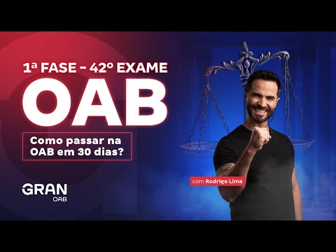 1ª fase do 42º Exame OAB: Como passar na OAB em 30 dias? Com Rodrigo Lima