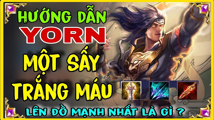 Hướng dẫn lên đồ cho yorn moi nhat