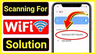 Scanning For WiFi Network Solution | Wifi Not Connecting Problem | wifi Searching Problem screenshot 5