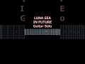 【ギターソロ】LUNA SEA - IN FUTURE #shorts