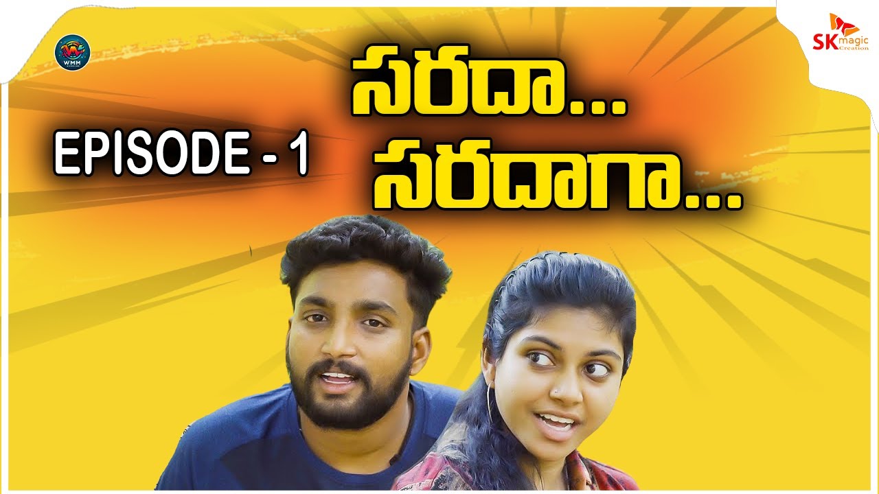 Sarada Saradaga Episode 01 | New Web Series | WMM Screens | Wise Monkeys Media | Puli Vamsi 