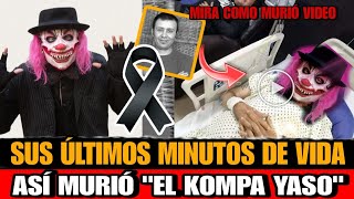 Asi Murio Kompayaso Tras Estar En Coma Una Semana Muere Kompa Yaso Comediante Mexicano