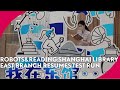 Robots &amp; Reading: Shanghai Library East Branch resumes test run