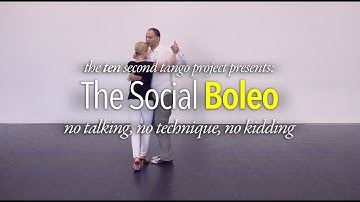 10 SECOND TANGO: The Social Boleo (with Miles Tangos)