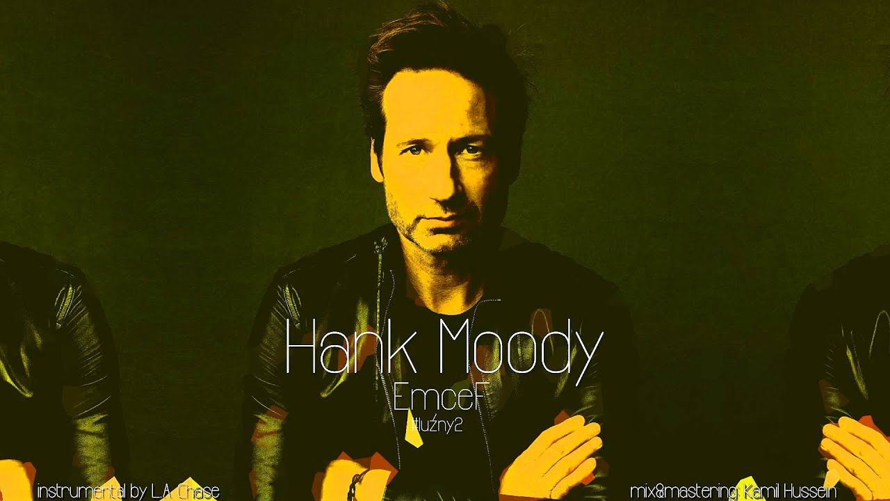 EmceF - Hank Moody 