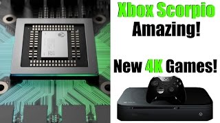 Dev Says Xbox Scorpio Is AMAZING! More Confirmed Native 4K Games & More! WOW!