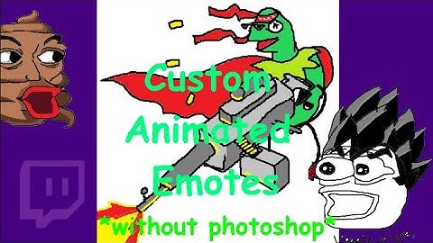 How to make Custom Animated Twitch Emotes for FREE - no photoshop required